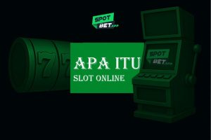 Apa Itu Slot Online? Tips, Strategi, dan Keuntungan Bermain